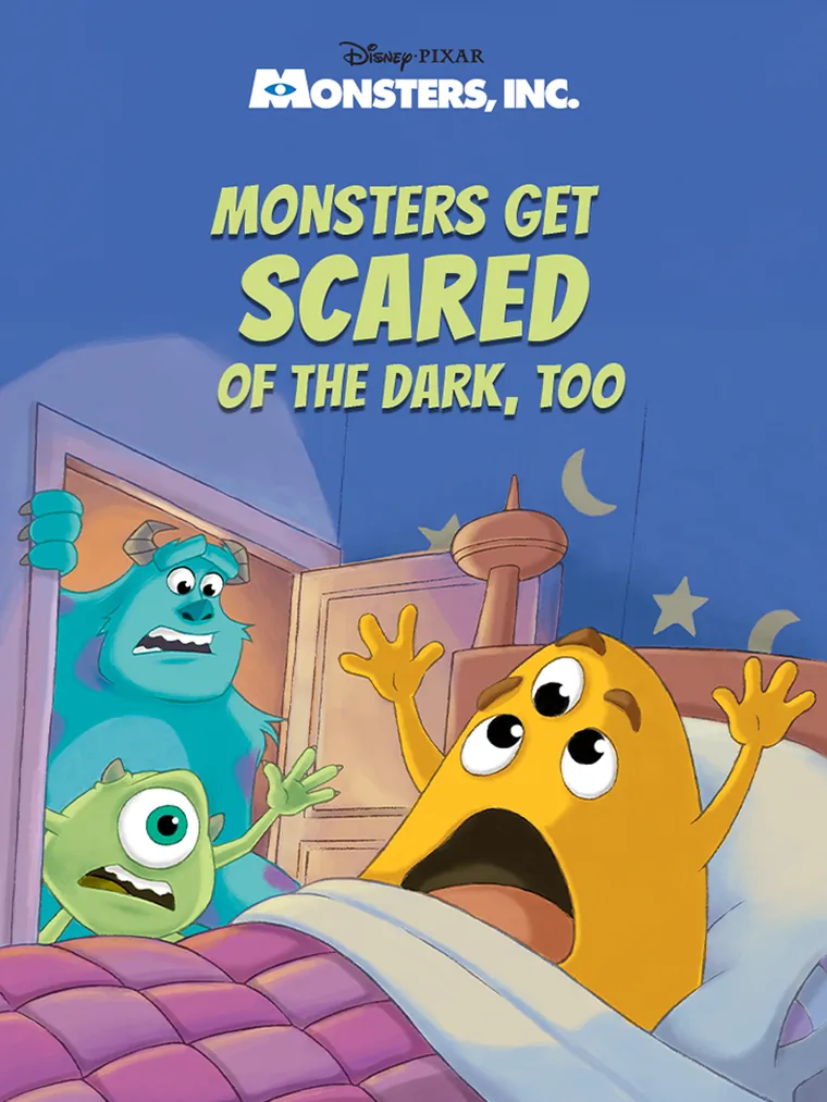 Monsters Get Scared of the Dark, Too!