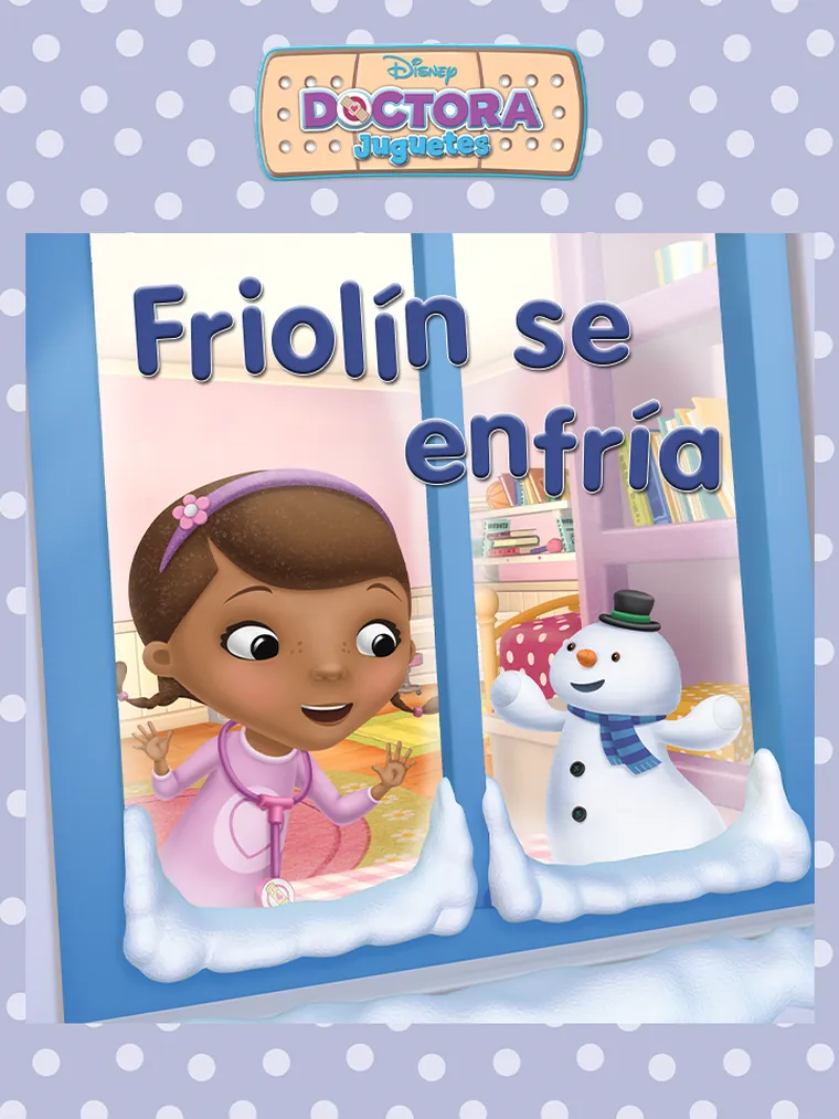 Doctora Juguetes: Friolín tiene un resfriado