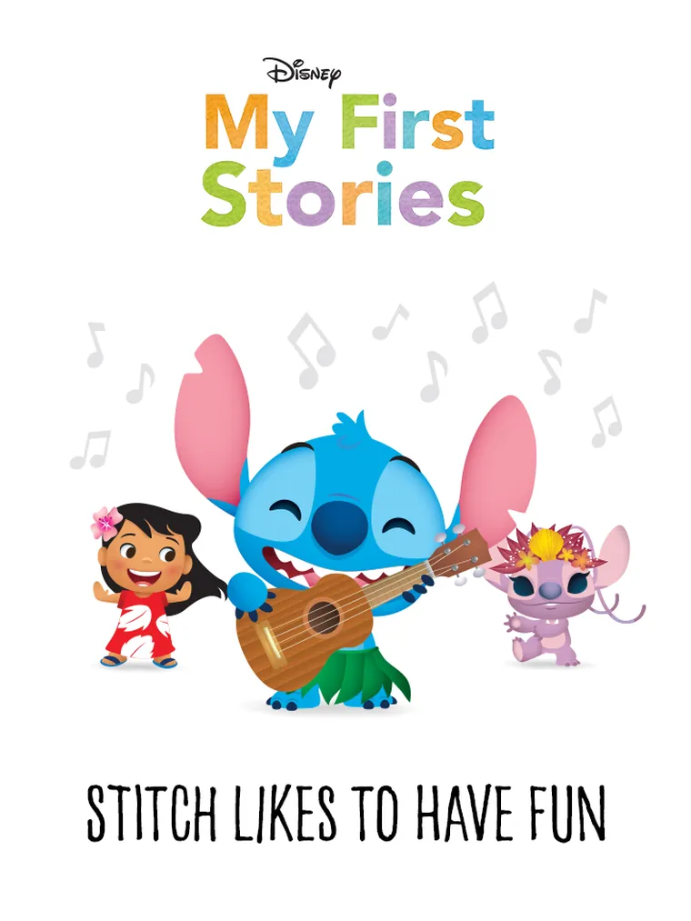 My First Stories: Stitch Likes to Have Fun!