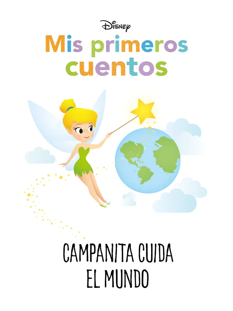 Mis primeros cuentos: Campanita cuida el mundo