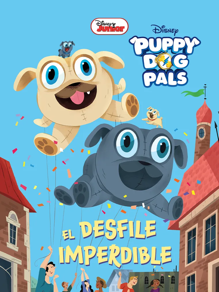 Puppy Dog Pals: El desfile imperdible