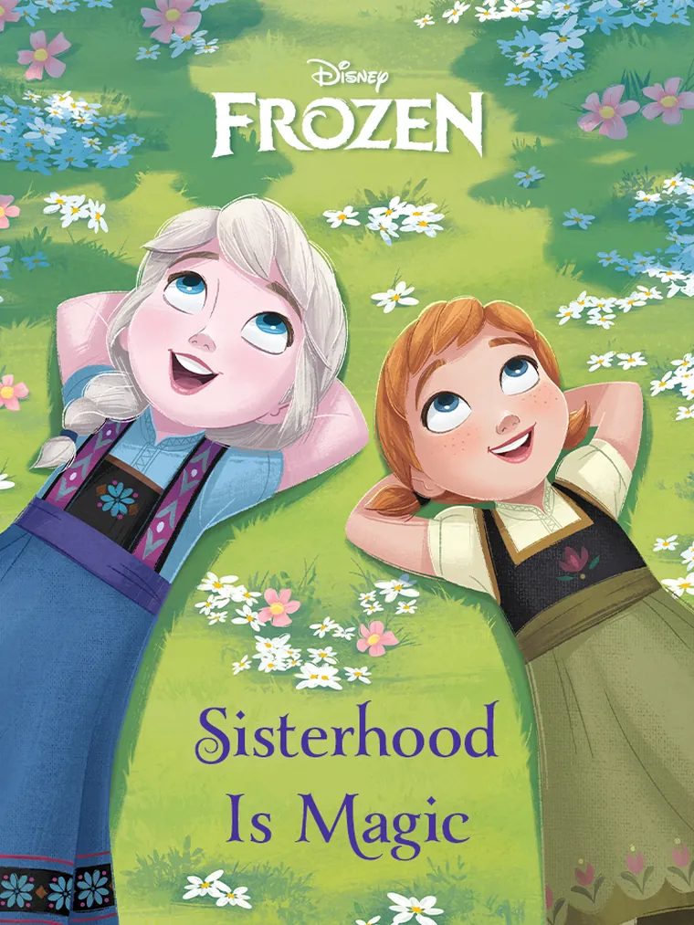 Frozen: Sisterhood is Magic