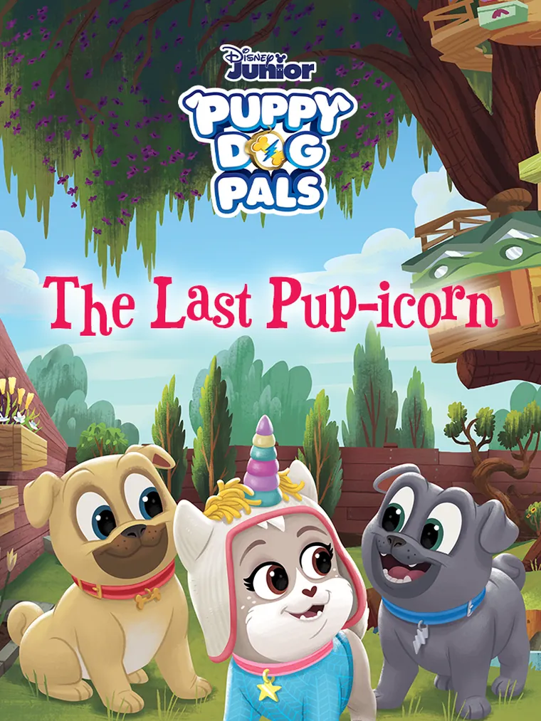 Puppy Dog Pals: The Last Pup-icorn